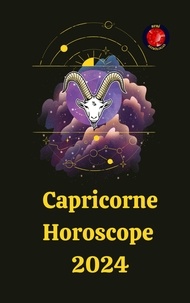  Alina A Rubi et  Angeline A. Rubi - Capricorne Horoscope  2024.