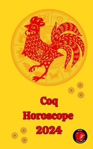  Alina A Rubi et  Angeline A. Rubi - Coq Horoscope  2024.
