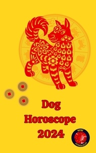  Alina A Rubi et  Angeline A. Rubi - Dog Horoscope  2024.