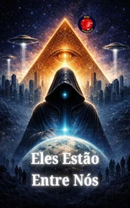 Eles Estão Entre Nós