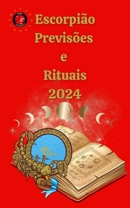  Alina A Rubi et  Angeline A. Rubi - Escorpião Previsões e Rituais 2024.
