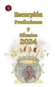  Alina A Rubi et  Angeline Rubi - Escorpión Predicciones  y  Rituales  2024.