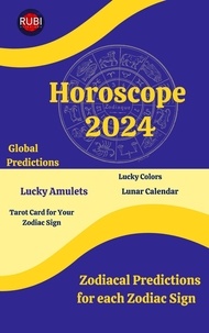  Alina A Rubi et  Angeline A. Rubi - Horoscope 2024.