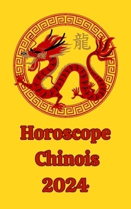  Alina A Rubi et  Angeline Rubi - Horoscope  Chinois 2024.
