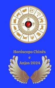  Alina A Rubi et  Angeline Rubi - Horóscopo Chinês e  Anjos 2024.
