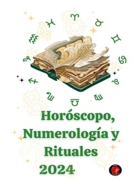  Alina A Rubi et  Angeline Rubi - Horóscopo, Numerología y Rituales 2024.