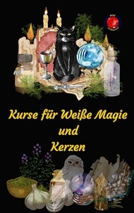  Alina A Rubi et  Angeline A. Rubi - Kurse für Weiße Magie und Kerzen.
