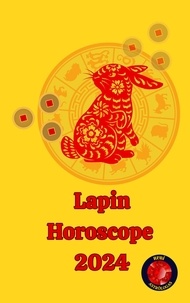  Alina A Rubi et  Angeline A. Rubi - Lapin Horoscope  2024.