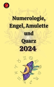  Alina A Rubi et  Angeline Rubi - Numerologie, Engel, Amulette und  Quarz  2024.