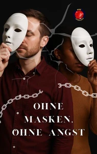 Ohne Masken, Ohne Angst