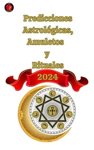  Alina A Rubi et  Angeline Rubi - Predicciones Astrológicas, Amuletos y  Rituales 2024.