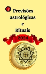  Alina A Rubi et  Angeline Rubi - Previsões astrológicas  e  Rituais  2024.