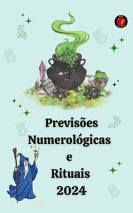  Alina A Rubi et  Angeline Rubi - Previsões Numerológicas  e  Rituais  2024.