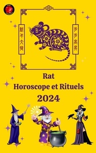  Alina A Rubi et  Angeline Rubi - Rat Horoscope  Et  Rituels 2024.