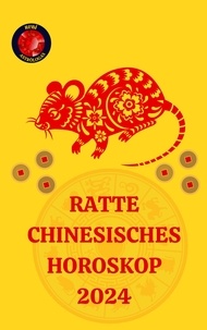  Alina A Rubi et  Angeline Rubi - Ratte Chinesisches Horoskop 2024.