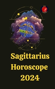  Alina A Rubi et  Angeline Rubi - Sagittarius Horoscope  2024.