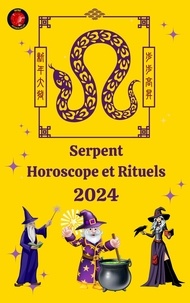  Alina A Rubi et  Angeline Rubi - Serpent  Horoscope et Rituels 2024.