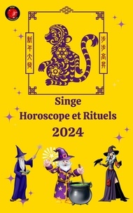  Alina A Rubi et  Angeline Rubi - Singe Horoscope et Rituels 2024.