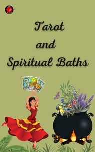  Alina A Rubi et  Angeline A. Rubi - Tarot  and Spiritual Baths.