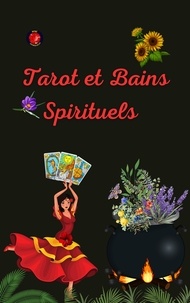  Alina A Rubi et  Angeline Rubi - Tarot et Bains Spirituels.