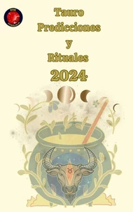 Tauro Predicciones  y  Rituales  2024