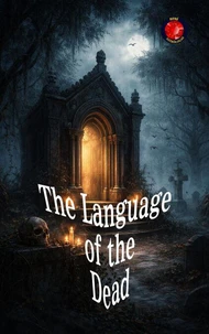 The Language of the  Dead