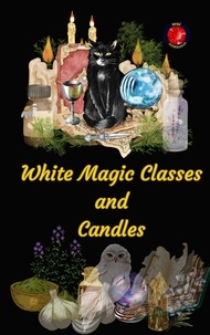  Alina A Rubi et  Angeline A. Rubi - White Magic Classes and Candles.