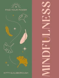 Find Your Power: Mindfulness