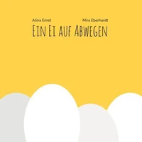 Ein Ei auf Abwegen