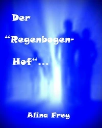 Der "Regenbogenhof"