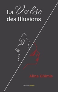 Alina Ghimis - La Valse des Illusions.