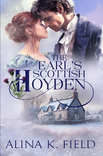  Alina K. Field - The Earl's Scottish Hoyden - The Upstart Christmas Brides, #5.