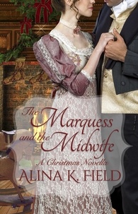  Alina K. Field - The Marquess and the Midwife.