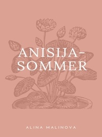 E book downloads gratuit Anisija-Sommer  - Erzählung