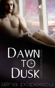 Dawn to Dusk (Lover's Journey, Book One)