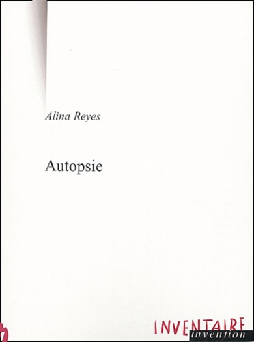 Alina Reyes - Autopsie.