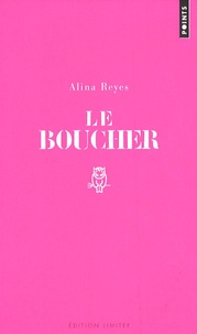 Alina Reyes - Le boucher.
