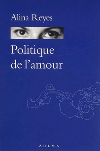 Alina Reyes - Politique De L'Amour.
