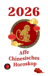 2026  Affe chinesisches Horoskop