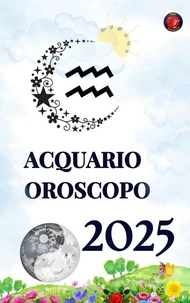 Acquario Oroscopo  2025