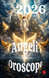 Angeli  Oroscopo 2026