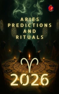 Aries Predictions and  Rituals  2026