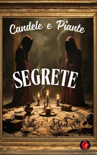 Candele  e  Piante  Segrete