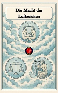 Die Macht der Luftzeichen
