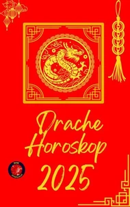Drache Horoskop  2025