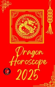 Dragon Horoscope  2025