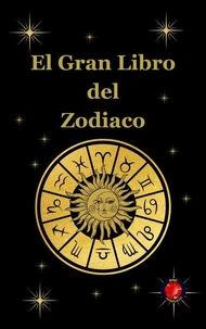 El Gran Libro del Zodiaco