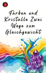 Farben und Kristalle: Zwei Wege zum Gleichgewicht
