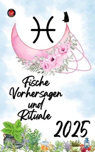 Fische Vorhersagen und Rituale  2025