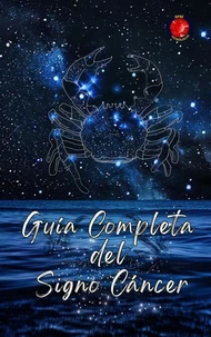 Guía Completa del Signo Cáncer